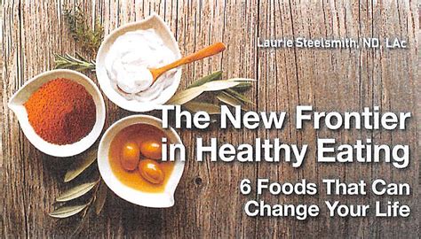 The New Frontier In Healthy Eating Dr Laurie Steelsmith