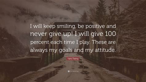 Yani Tseng Quote I Will Keep Smiling Be Positive And