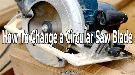 How to change a circular saw blade | and tips for recycling blades. How To Change a Circular Saw Blade (8 Easy Steps) - The ...