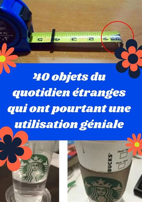 40 Objets Du Quotidien étranges Qui Ont Pourtant Une Utilisation Géniale Good Morning