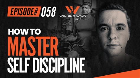 058 How To Develop Self Discipline I The Winning Ways With Fred Youtube