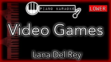 Video Games (LOWER -3) - Lana Del Rey - Piano Karaoke Instrumental
