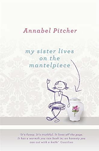 My Sister Lives On The Mantelpiece Pitcher Annabel Uk Books