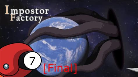 Impostor Factory Part 7 Final ทกอยางมนเกดขนเรวมาก YouTube