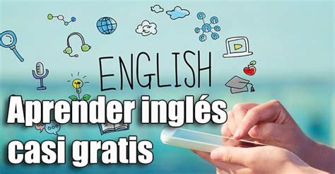 Cómo Aprender Inglés Casi Gratis