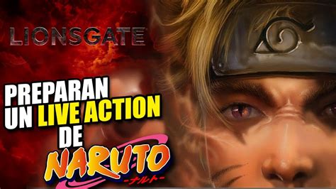 Revelan Detalles Sobre Una Adaptación Live Action De Naruto Youtube