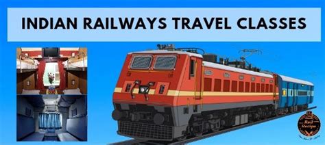 top travel classes of indian railways all you need to know