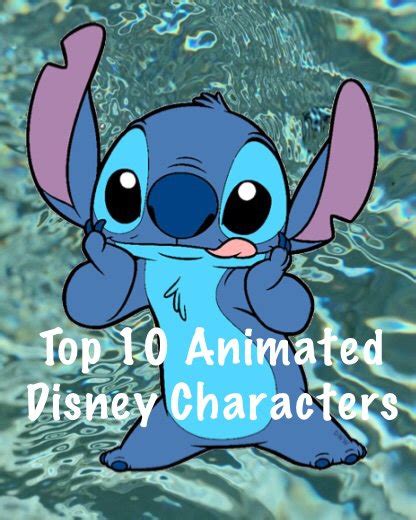 Top 10 Animated Disney Characters Disney Amino
