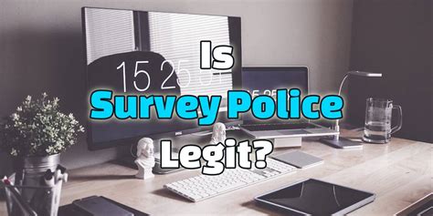 Is Survey Police Legit Yes But Is It Worth It