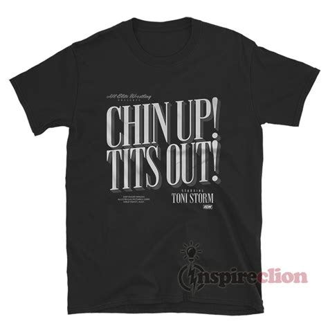 All Elite Wrestling Toni Storm Illustrious Chin Up Tits Out T Shirt