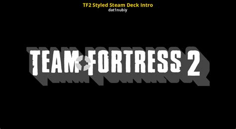 Tf2 Styled Steam Deck Intro Team Fortress 2 Mods
