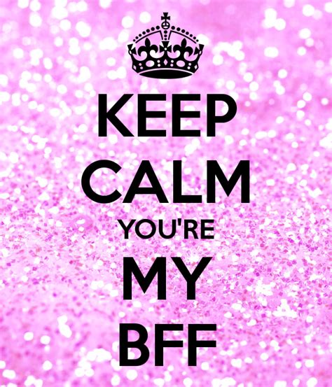 Bff Images Keep Calm Calm Calm Quotes