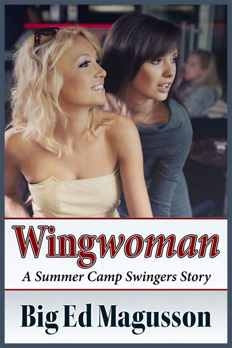 wingwoman a summer camp swingers story by big ed magusson goodreads