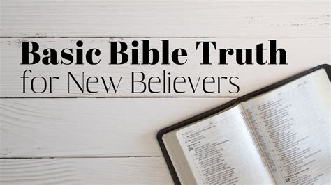 Basic Bible Truth For New Believers