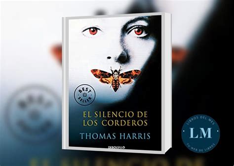 El Silencio De Los Corderos De Thomas Harris Libros Del Mes