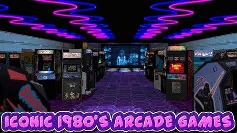 Iconic 1980s Arcade Games Youtube