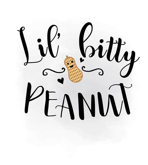 Lil Bitty Peanut Svg Clipart Little Peanut Svg Nursery Room Etsy