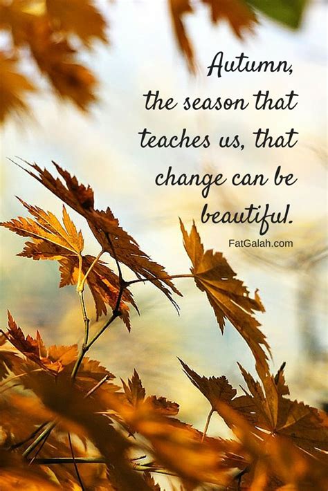 Seasons May Change Quotes Earline Galloway