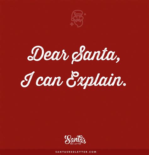 Dear Santa I Can Explain Christmas Quotes Dear Santa Santa Letter