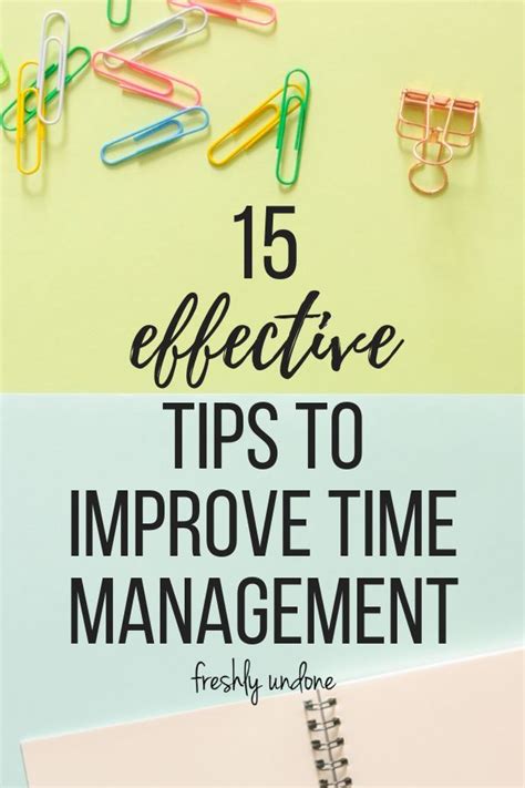 15 Effective Tips To Improve Your Time Management Time Management