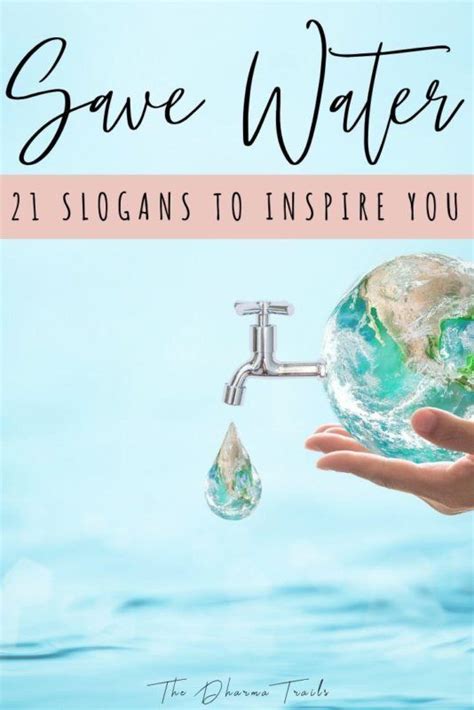 55 Best Quotes And Slogans On Saving Water With Images 2022 Water