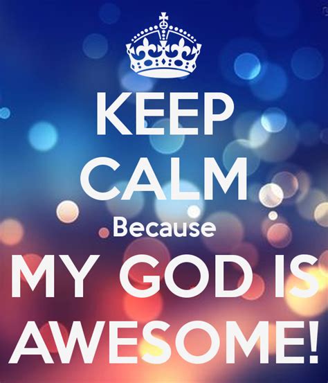My God Is Awesome Quotes Quotesgram