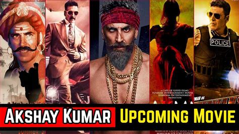 15 Khiladi Akshay Kumar Upcoming Movies List 2021 And 2022 With Cast