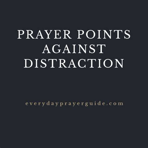 Prayer Points Against Distraction Prayer Points