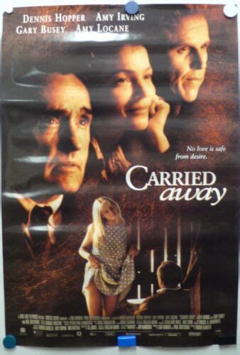 CARRIED AWAY Dennis Hopper Amy Irving Gary Busey Amy Locane Poster EBay