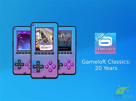 Gameloft Classics 20 Years Offre 30 Giochi Retro Gratis