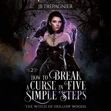 How To Break A Curse In Five Simple Steps By JB Trepagnier Audiobook Audible Com