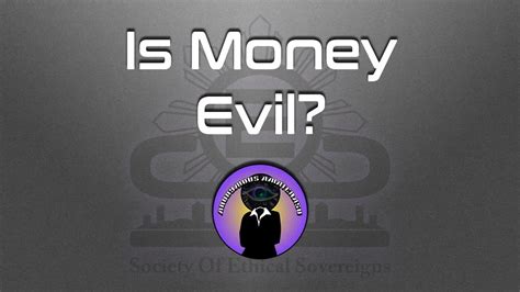Is Money Evil