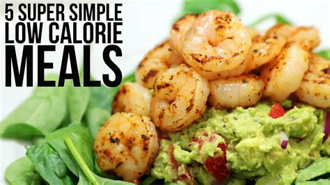 5 Super Simple Low Calorie Meals - YouTube