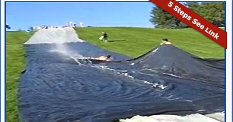 How To Make A Giant Backyard Water Slide With Plastic Sheeting What