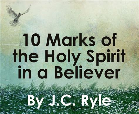 10 Marks Of The Holy Spirit In A Believer By Jc Ryle