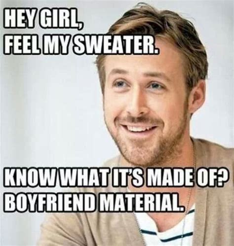 awesome pick up line hey girl memes funny pick funny quotes