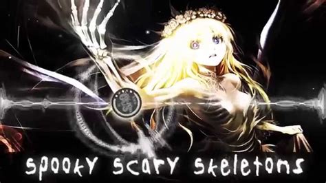 Nightcore Spooky Scary Skeletons The Living Tombstone Request Youtube