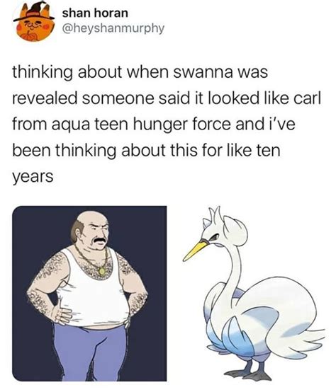 Swanna Looks Like Carl From Aqua Teen Hunger Force Carl Brutananadilewski Know Your Meme