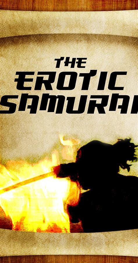 The Erotic Samurai 2006 Imdb