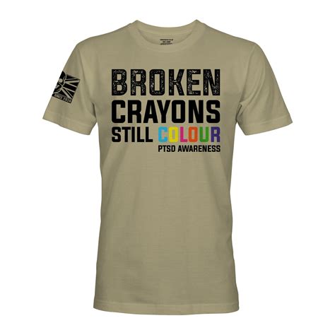 Ptsd Broken Crayons T Shirt Military Veteran Force Wear