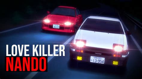 Love Killer Nando Initial D Soundtrack YouTube