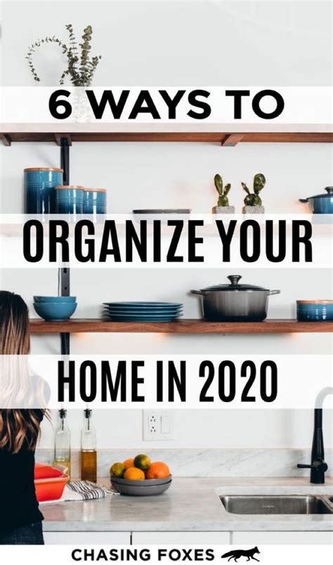 6 Ways To Get Your Home Completely Organized In 2020 In 2020 Getting