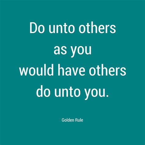 Golden Rule Quotes Do Unto Others Allegra Beaver