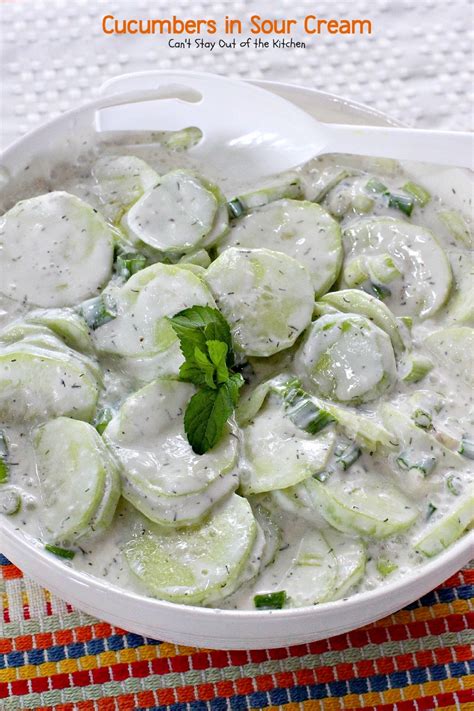 A hint of lemon juice and dill complement the flavors of the cucumbers. Cucumbers in Sour Cream - Can't Stay Out of the Kitchen
