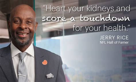 Nfl Hall Of Famer Jerry Rice Wants You To Know The Facts Around Kidney