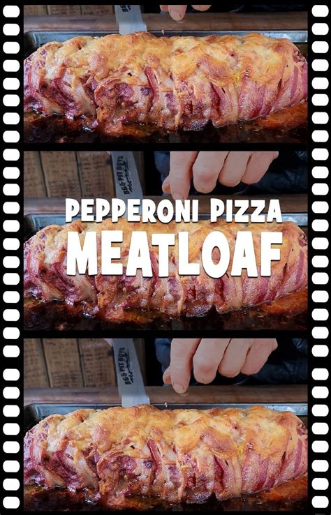 Bbq Pit Boys Pepperoni Pizza Meatloaf Roll In 2022 Pizza Meatloaf