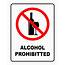 Alcohol Prohibitted Prohibited Safety Sign  Signs Warehouse