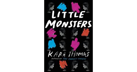 Little Monsters By Kara Thomas — Reviews Discussion Bookclubs Lists