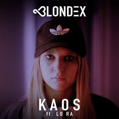 Kaos Single By Blondex Spotify