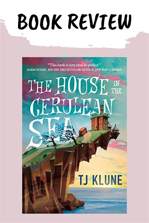 The House In The Cerulean Sea Is A Fantasy Book Perfect For Readers Looking For A Book That Will